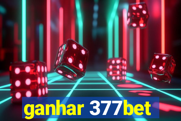 ganhar 377bet